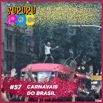 #57 - Carnavais do Brasil #57 - Carnavais do Brasil