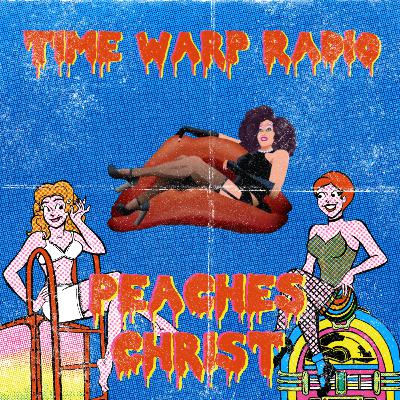 BONUS EPISODE: "Our Conversation with Peaches Christ"