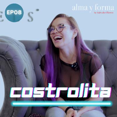 Deje mi trabajo para cumplir mi sueño - Costrolita en Alma y Forma - Ep08