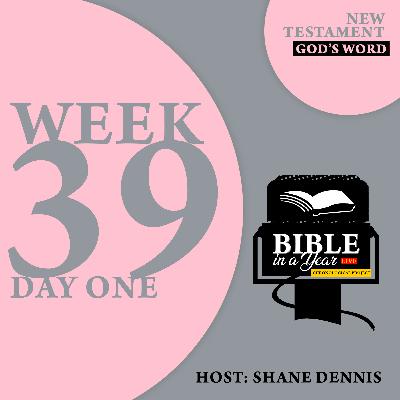 Bible in a year Live: Chronological Project Week 39 Day1