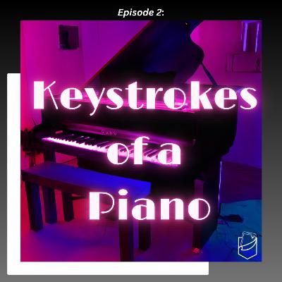 10.6.23 Keystrokes of a Piano 10.6.23 Keystrokes of a Piano