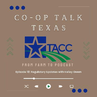 Episode 18: Regulatory Updates with Kelley Green