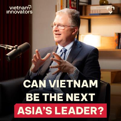 Vietnam has become a leader in the region - Amb. Daniel Kritenbrin, Partner, The Asia Group | EP 350