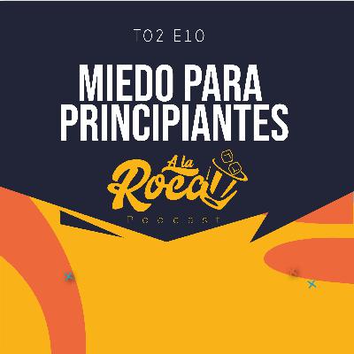 T2:E10 - Miedo para principiantes T2:E10 - Miedo para principiantes
