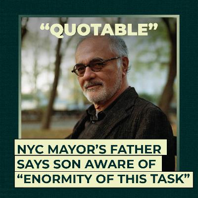 NYC mayor’s father says son aware of “enormity of this task” NYC mayor’s father says son aware of “enormity of this task”