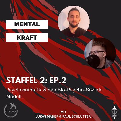 S02E02: Warum Psychosomatik vor allem im Alltag stattfindet und was das mit dem Bio-Psycho-Sozialen Modell zu tun hat