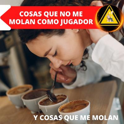 Qué cosas me molan y no me molan como jugador de rol - F. Improvisadas 1