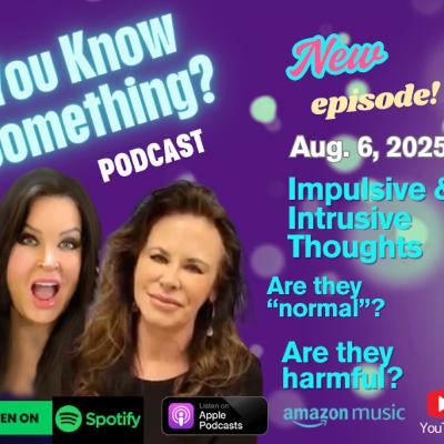 EP: 08/06/25 "You Know Something?"