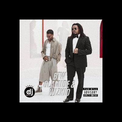 BTW OLAMIDE & WIZKID DJ MIX 2025