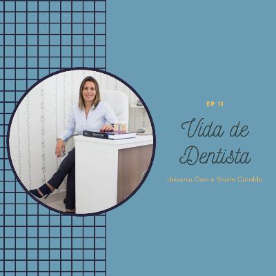 Vida de Dentista