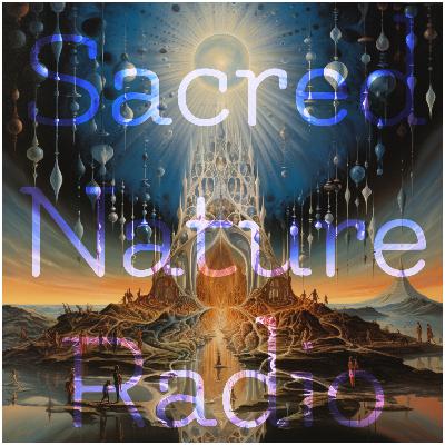 Sacred Nature Radio (Trailer) Sacred Nature Radio (Trailer)