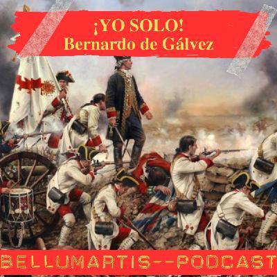 ️ ¡Yo Solo! Bernardo de Gálvez: El Héroe Español de la Independencia de EE.UU. PENSACOLA 1781