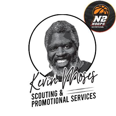 Episode 52: Kevin Moses covers the N2 Hoops Invitational Episode 52: Kevin Moses covers the N2 Hoops Invitational