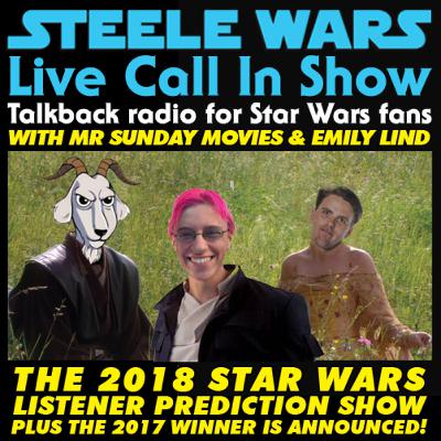 Live Call In Show – Ep 50 : 2018 Listener Star Wars Prediction show with Mr Sunday Movies & Emily Lind