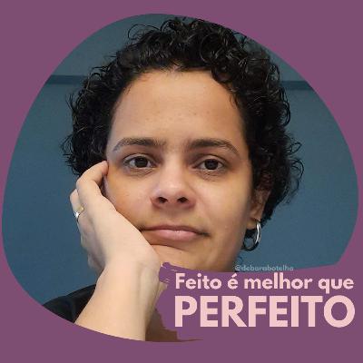 Feito é melhor que perfeito Feito é melhor que perfeito