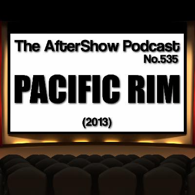 The AfterShow No.535 PACIFIC RIM (2013) IMAX 3D