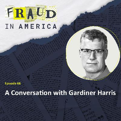 A Conversation with Gardiner Harris