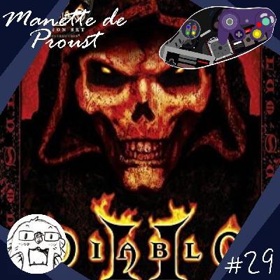 Manette de Proust S2 #29 : Diablo II (avec Corentin Benoit-Gonin) Manette de Proust S2 #29 : Diablo II (avec Corentin Benoit-Gonin)