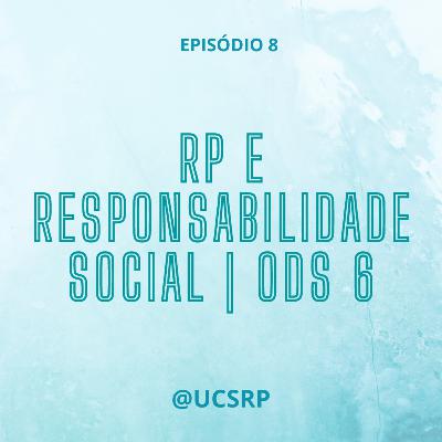 RP e Responsabilidade Social | ODS 6 Água Potável e Saneamento #8