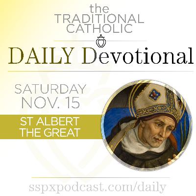 Nov 15 – S Albert the Great Nov 15 – S Albert the Great