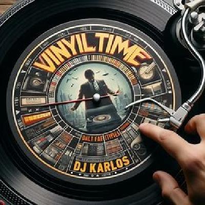 DJKARLOS @ VINYL TIME - FEB 24 [NO MIC] [VINYL][PART 1]