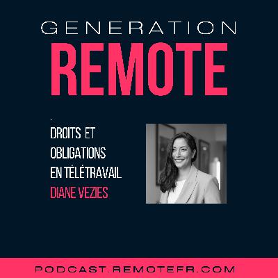 #43 - Droit et obligations en télétravail, avec Diane VEZIES #43 - Droit et obligations en télétravail, avec Diane VEZIES