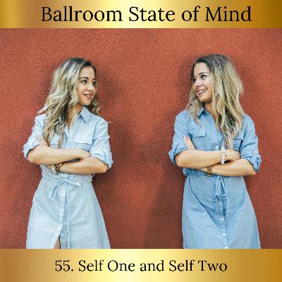 55. Self One and Self Two