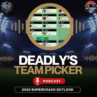 AFL SuperCoach 2026 | Deadly's Team Reveal