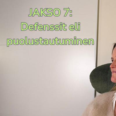 Muurit ylhäällä? Defenssit eli puolustautuminen. Vieraana kouluttajapsykoterapeutti Katri Laine. Terapeutin huoneessa Podcast #7