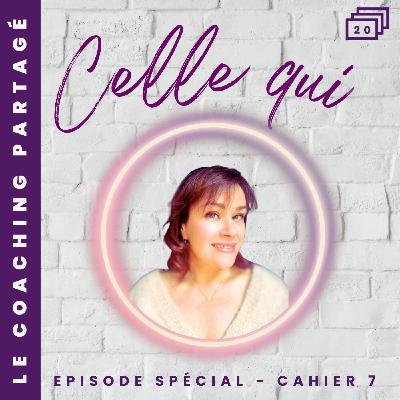 🔁 Les Cahiers – Épisode 7 : Celle qui avance droit devant 🗺️