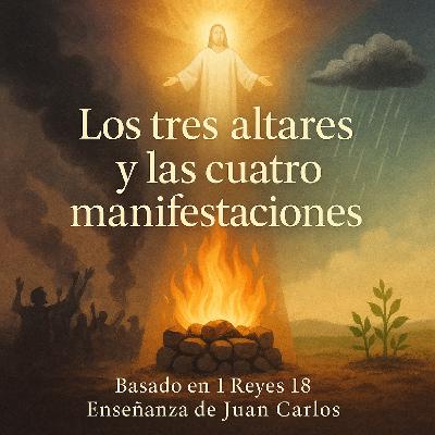 Los tres altares y las cuatro manifestaciones