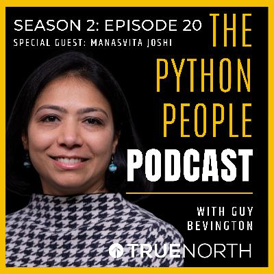 S2 | E20 - The Python People Podcast - Manasvita Joshi S2 | E20 - The Python People Podcast - Manasvita Joshi