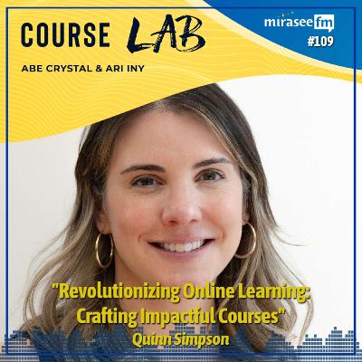 Revolutionizing Online Learning: Crafting Impactful Courses (Quinn Simpson)