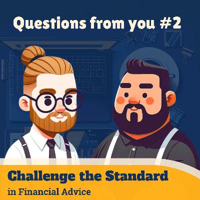 S6E10 Q&A2: Annuities, Tax Deductible Fees, Insurance Commissions & Workflow