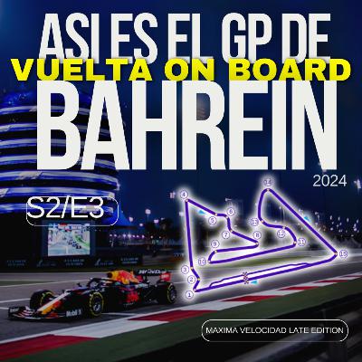 Vuelta onboard del circuito BAHREIN GP de FORMULA 1 2024