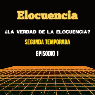 ¿La verdad de la elocuencia? Episodio 1 - Temporada 2