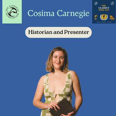 Classics & Careers S3, E4: Cosi's Odyssey (Historian & Presenter)
