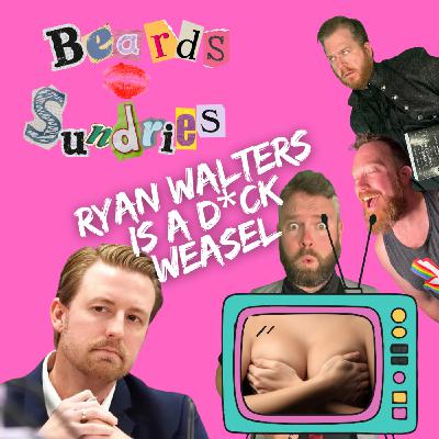 Ryan Walters is a D*ck Weasel