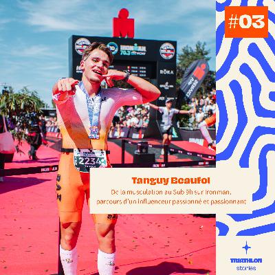 Tanguy Beaufol - De la musculation au Sub 9h sur Ironman, parcours d’un influenceur passionné et passionnant Tanguy Beaufol - De la musculation au Sub 9h sur Ironman, parcours d’un influenceur passionné et passionnant