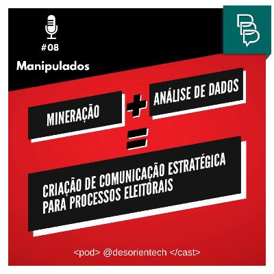 #08 - Manipulados: O Livro