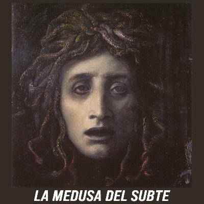 La medusa del subte La medusa del subte