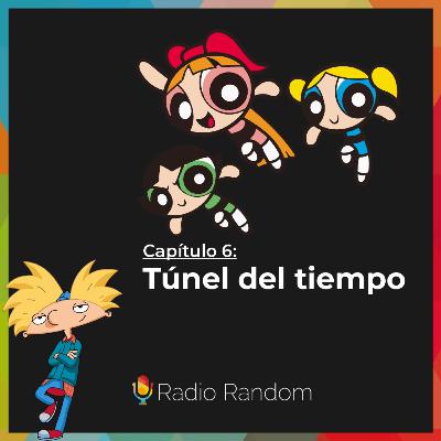 Cap. 06 - Túnel del tiempo Cap. 06 - Túnel del tiempo