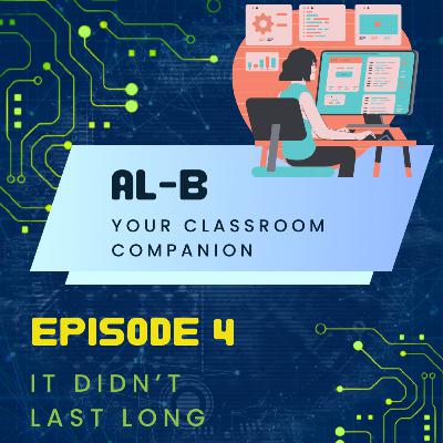 AL-B Your Classroom Companion Episode 4