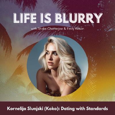 Kornelija Slunjski (KoKo): Dating with Standards Kornelija Slunjski (KoKo): Dating with Standards
