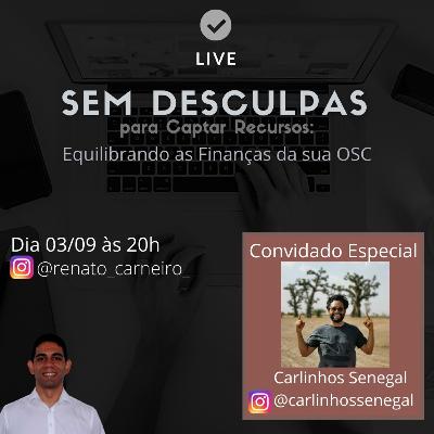 SEM DESCULPAS PARA CAPTAR RECURSOS.