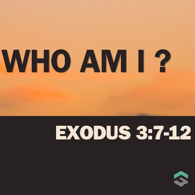 Who Am I ? Who Am I ?