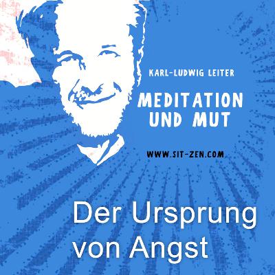 #4 — Der Ursprung von Angst #4 — Der Ursprung von Angst