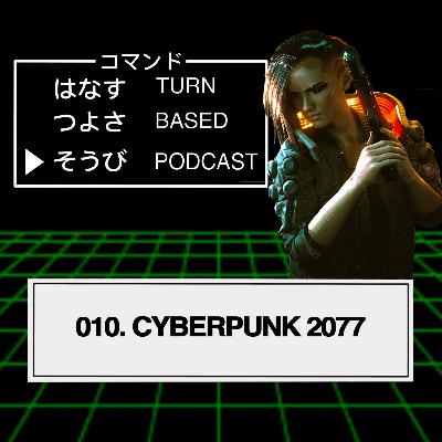 010 - Cyberpunk 2077