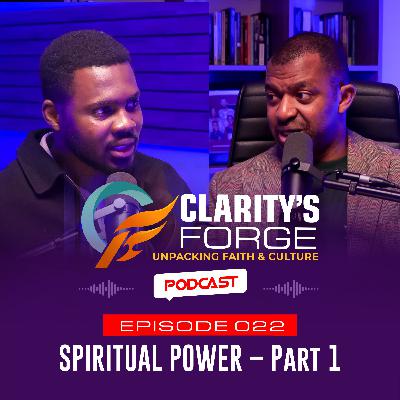EP.022 SPIRITUAL POWER - PART 1 EP.022 SPIRITUAL POWER - PART 1