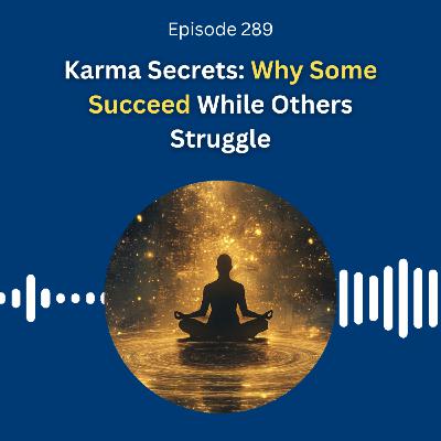 Karma Secrets: Why Some Succeed While Others Struggle - Dr. Pillai Karma Secrets: Why Some Succeed While Others Struggle - Dr. Pillai